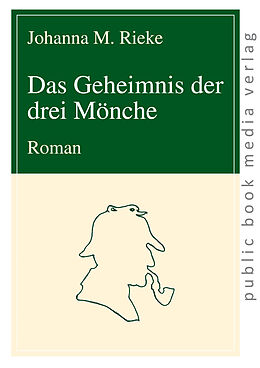 Taschenbuch Das Geheimnis der drei Mönche von Johanna M. Rieke