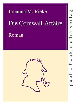 Kartonierter Einband Die Cornwall-Affaire von Johanna M. Rieke