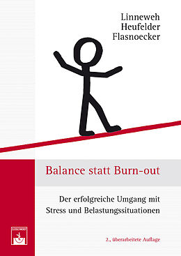 E-Book (epub) Balance statt Burn-out von Klaus Linneweh, Armin Heufelder, Monika Flasnoecker
