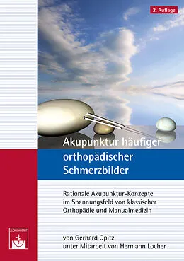 E-Book (pdf) Akupunktur häufiger orthopädischer Schmerzbilder von G. Opitz, H. Locher