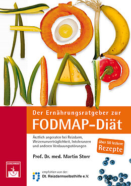 Kartonierter Einband Der Ernährungsratgeber zur FODMAP-Diät von Martin Storr