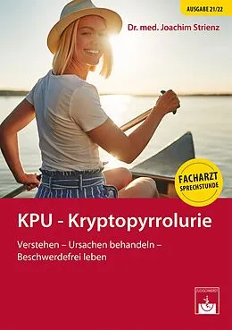 E-Book (epub) KPU - Kryptopyrrolurie von Joachim Strienz