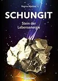 E-Book (pdf) Schungit - Stein der Lebensenergie von Regina Martino