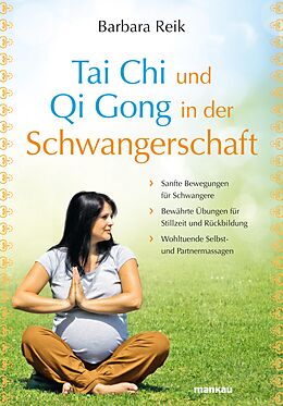 E-Book (epub) Tai Chi und Qi Gong in der Schwangerschaft von Barbara Reik