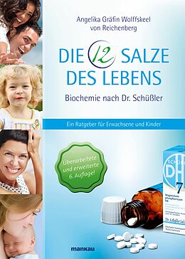 E-Book (pdf) Die 12 Salze des Lebens - Biochemie nach Dr. Schüßler von Angelika Gräfin Wolffskeel von Reichenberg