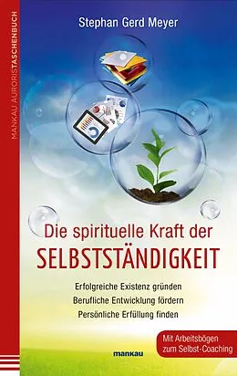E-Book (epub) Die spirituelle Kraft der Selbstständigkeit von Stephan Gerd Meyer