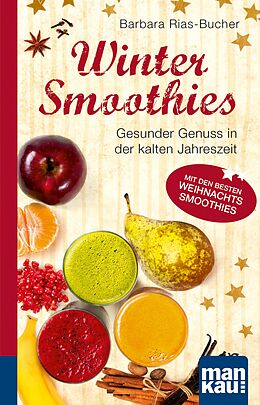 E-Book (pdf) Winter-Smoothies. Kompakt-Ratgeber von Barbara Rias-Bucher