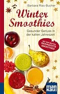 E-Book (epub) Winter-Smoothies. Kompakt-Ratgeber von Barbara Rias-Bucher