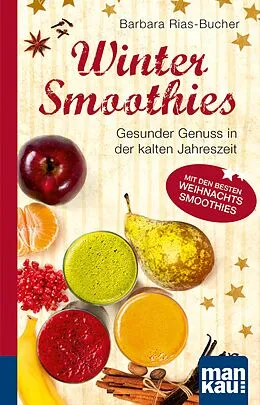 E-Book (epub) Winter-Smoothies. Kompakt-Ratgeber von Barbara Rias-Bucher