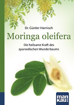 E-Book (pdf) Moringa oleifera. Kompakt-Ratgeber von Günter Harnisch