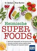 E-Book (epub) Heimische Superfoods von Dr. Barbara Rias-Bucher