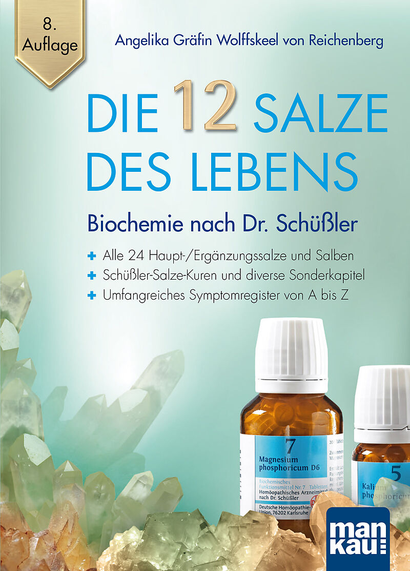 Die 12 Salze des Lebens  Biochemie nach Dr. Schüßler