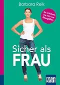 E-Book (pdf) Sicher als Frau. Kompakt-Ratgeber von Barbara Reik