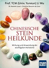 E-Book (epub) Chinesische Steinheilkunde von Prof. TCM (Univ. Yunnan) Li Wu, Dr. Natalie Lauer, Caroline Baronin de Liser