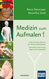 E-Book (pdf) Medizin zum Aufmalen 1 von Petra Neumayer, Roswitha Stark