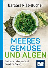 E-Book (pdf) Meeresgemüse und Algen. Kompakt-Ratgeber von Barbara Rias-Bucher