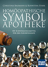 Kartonierter Einband (Kt) Homöopathische Symbolapotheke von Christina Baumann, Roswitha Stark