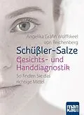 E-Book (epub) Schüßler-Salze - Gesichts- und Handdiagnostik von Angelika Gräfin Wolffskeel von Reichenberg