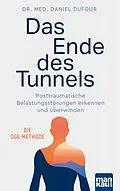 E-Book (epub) Das Ende des Tunnels von Dr. med. Daniel Dufour