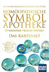 Textkarten / Symbolkarten Homöopathische Symbolapotheke - 70 wichtige "Kleine Mittel". Das Kartenset von Christina Baumann, Roswitha Stark