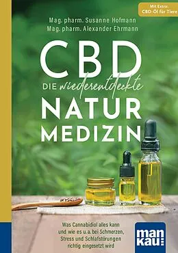 E-Book (pdf) CBD - die wiederentdeckte Naturmedizin. Kompakt-Ratgeber von Mag. pharm. Susanne Hofmann, Mag. pharm. Alexander Ehrmann