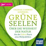 Set mit div. Artikeln (Set) Grüne Seelen. Über die Weisheit der Natur von Thomas Lambert Schöberl