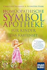 Set mit div. Artikeln (Set) Homöopathische Symbolapotheke für Kinder. Das Kartenset von Roswitha Stark, Christina Baumann