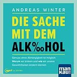 Set mit div. Artikeln (Set) Die Sache mit dem Alkohol. Hörbuch mit Audio-Coaching von Andreas Winter