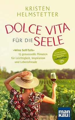 E-Book (epub) Dolce Vita für die Seele von Kristen Helmstetter