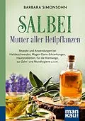 E-Book (epub) Salbei - Mutter aller Heilpflanzen. Kompakt-Ratgeber von Barbara Simonsohn