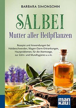 E-Book (epub) Salbei - Mutter aller Heilpflanzen. Kompakt-Ratgeber von Barbara Simonsohn