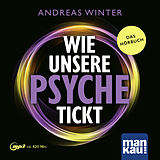 Audio CD (CD/SACD) Wie unsere Psyche tickt. Hörbuch von Andreas Winter