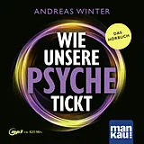 Set mit div. Artikeln (Set) Wie unsere Psyche tickt. Hörbuch von Andreas Winter