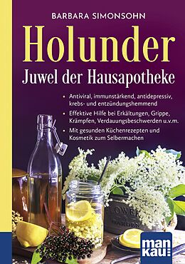 E-Book (pdf) Holunder  Juwel der Hausapotheke. Kompakt-Ratgeber von Barbara Simonsohn