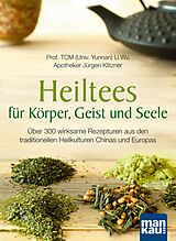 E-Book (pdf) Heiltees für Körper, Geist und Seele von Li Wu, Jürgen Klitzner