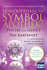 Set mit div. Artikeln (Set) Homöopathische Symbolapotheke: Psyche und Gemüt. Das Kartenset von Christina Baumann, Roswitha Stark