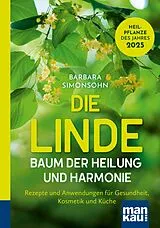 Kartonierter Einband (Kt) Die Linde Baum der Heilung und Harmonie von Barbara Simonsohn