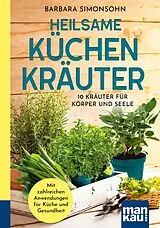 Kartonierter Einband Heilsame Küchenkräuter von Barbara Simonsohn