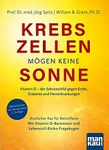 Kartonierter Einband (Kt) Krebszellen mögen keine Sonne von Jörg Spitz, William B. Grant