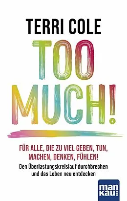 E-Book (epub) Too Much! von Terri Cole