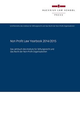 Kartonierter Einband Non Profit Law Yearbook 2014/2015 von Thomas Adam, Christoph Bergedick, Reiner-Peter Doll