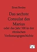 Kartonierter Einband Das sechste Consulat des Marius von Ernst Bardey