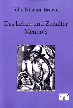 Das Leben und Zeitalter Mennos