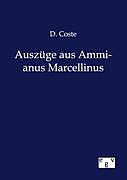 Kartonierter Einband Auszüge aus Ammianus Marcellinus von D. Coste