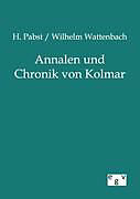 Kartonierter Einband Annalen und Chronik von Kolmar von H. Pabst, Wilhelm Wattenbach