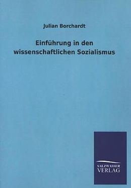 Kartonierter Einband Einführung in den wissenschaftlichen Sozialismus von Julian Borchardt