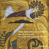 Audio CD (CD/SACD) (CD) Mein Geist hat sich verwildet von Alois M. Haas, Dagmara Kraus, Klaus Sander