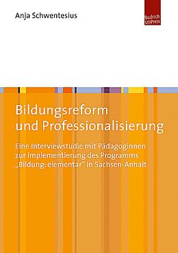 Kartonierter Einband Bildungsreform und Professionalisierung von Anja Schwentesius