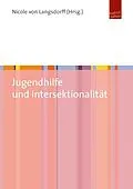 E-Book (pdf) Jugendhilfe und Intersektionalität von Nicole von Langsdorff