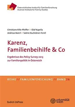 E-Book (pdf) Karenz, Familienbeihilfe & Co von Christiane Rille-Pfeiffer, Olaf Kapella, Andreas Baierl